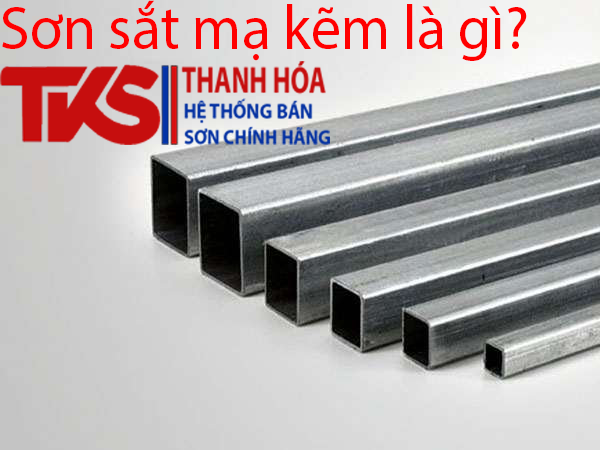 Sơn sắt mạ kẽm là gì?