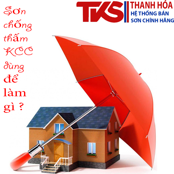Sơn chống thấm KCC dùng để làm gì