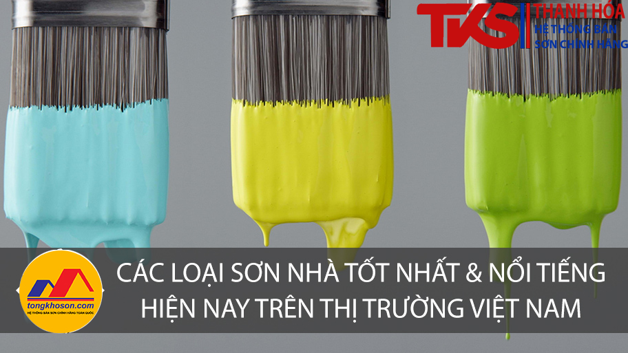 Sơn tốt nhất thị trường hiện nay